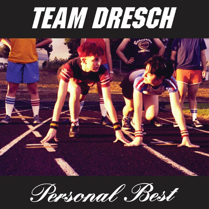 Team Dresch Personal Best