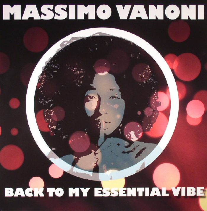 Massimo Vanoni Back To My Essential Vibe