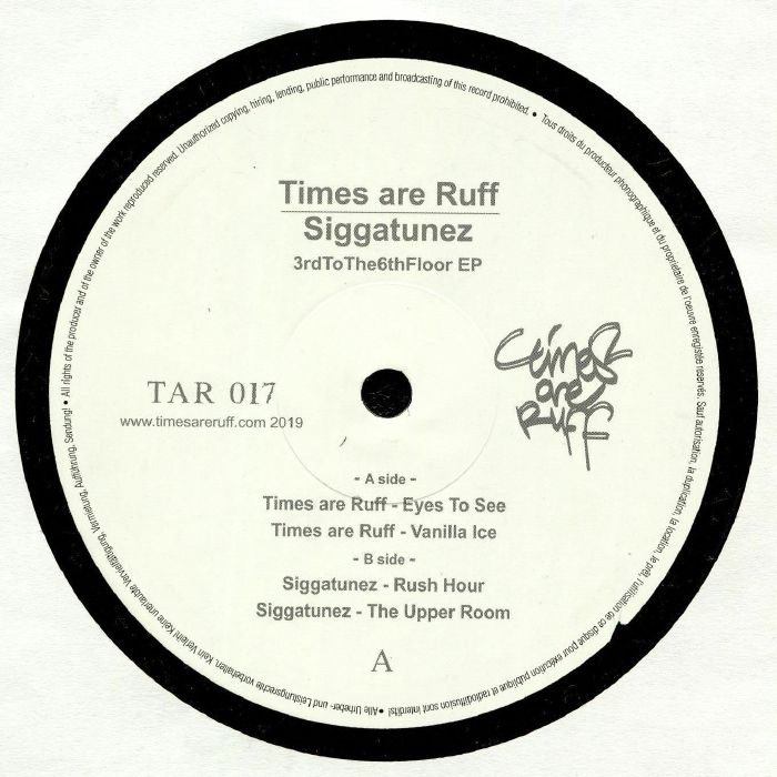 Times Are Ruff | Siggatunez 3rdtothe6thfloor EP