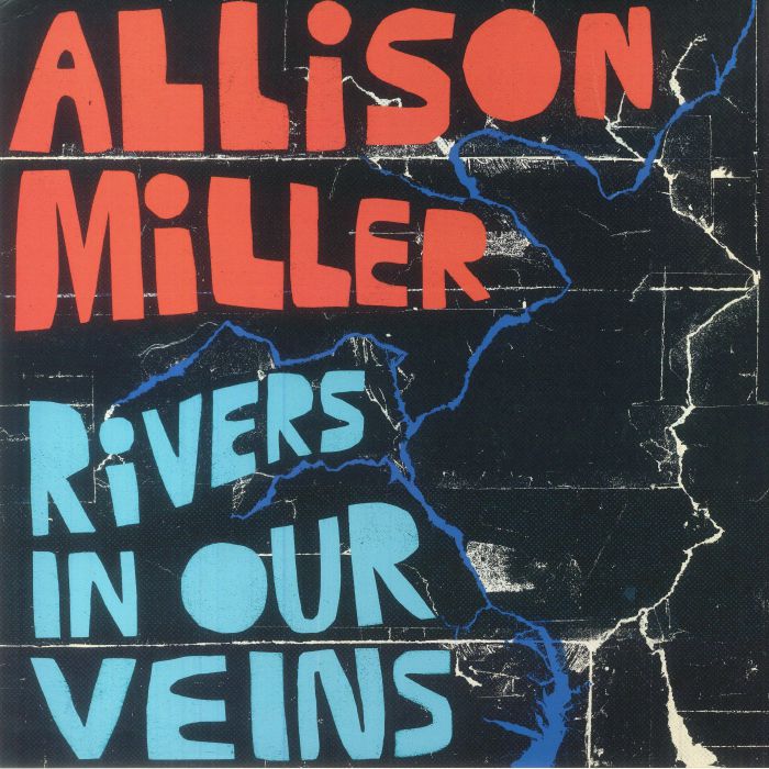 Allison Miller Rivers In Our Veins