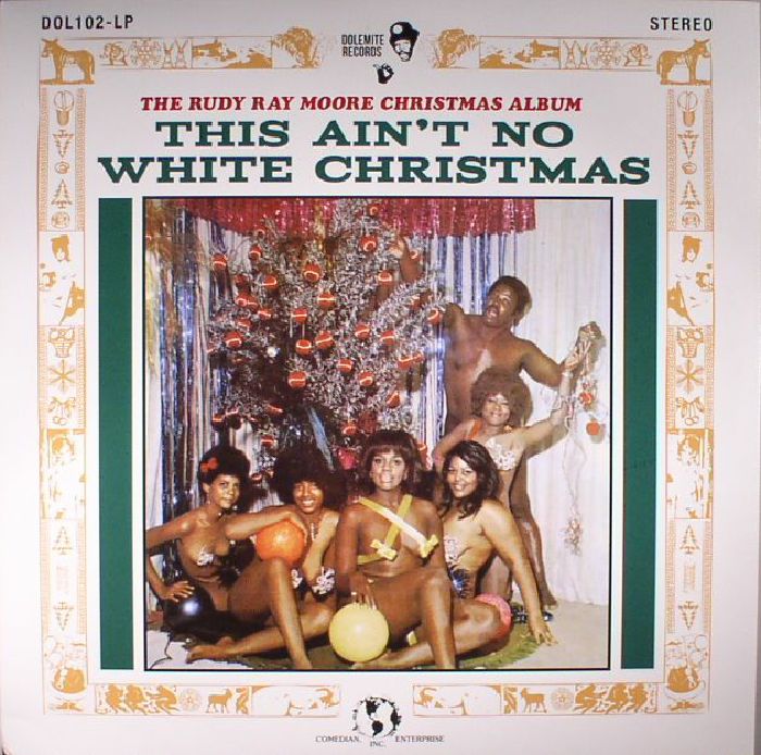Rudy Ray Moore This Aint No White Christmas