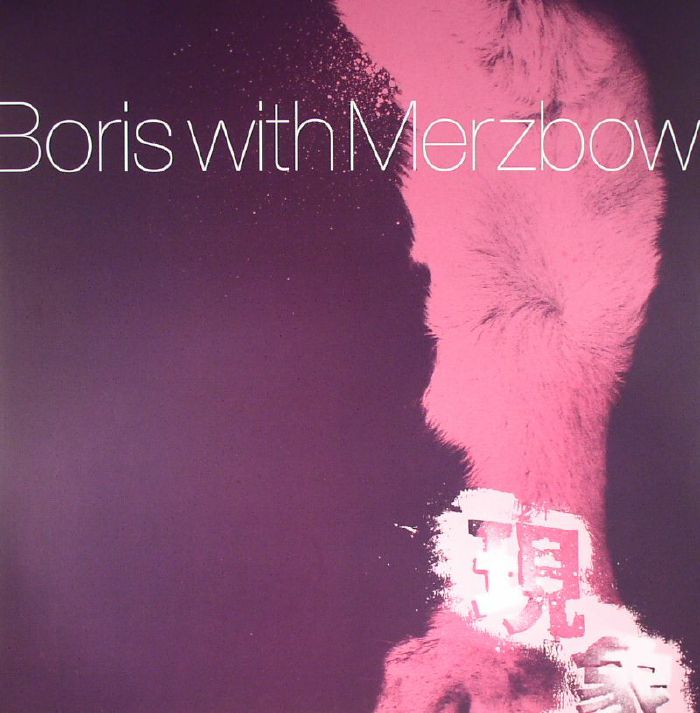 Boris | Merzbow Gensho Part 2
