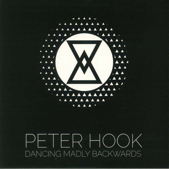 Peter Hook | Ministry Dancing Madly Backwards
