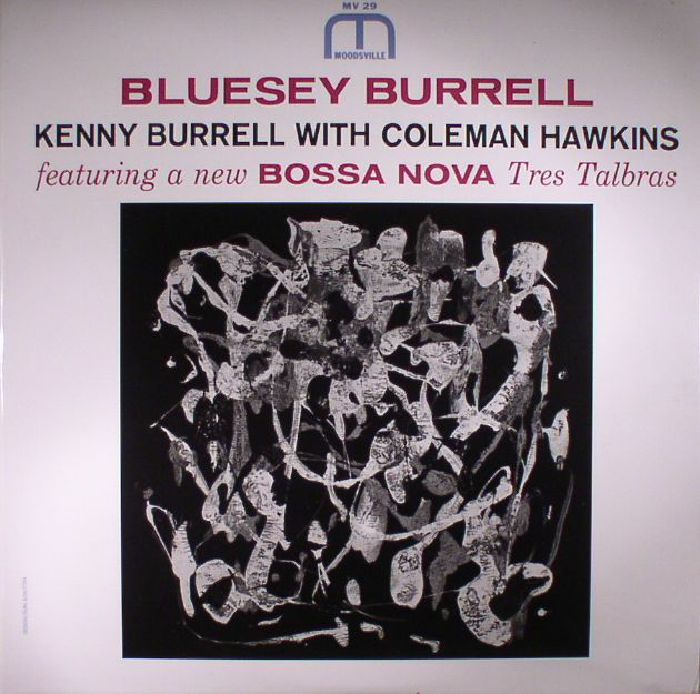Kenny Burrell | Coleman Hawkins Bluesey Burrell (reissue)