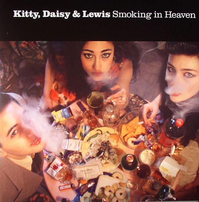 Kitty Daisy and Lewis Smoking In Heaven
