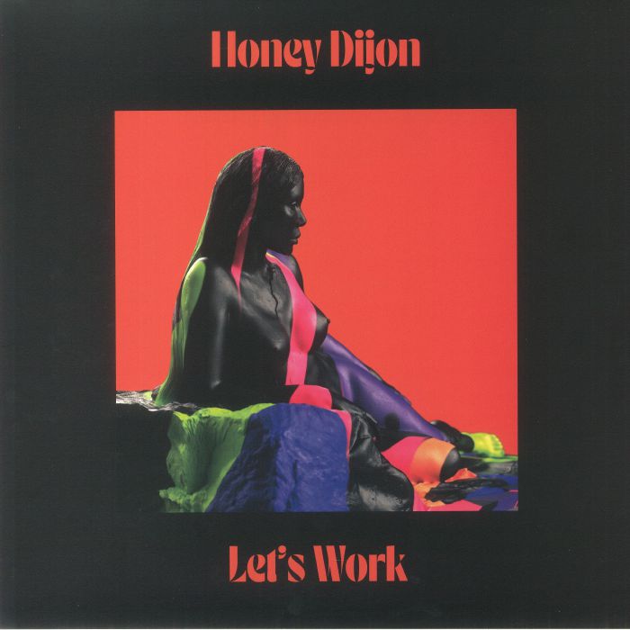 Honey Dijon Lets Work