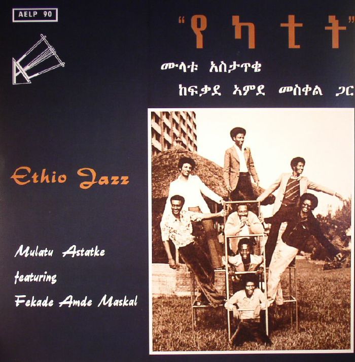 Astatke Mulatu | Fekade Amde Maskal Ethio Jazz