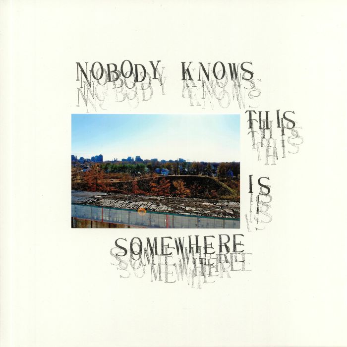 Various Artists Nobody Knows This Is Somewhere