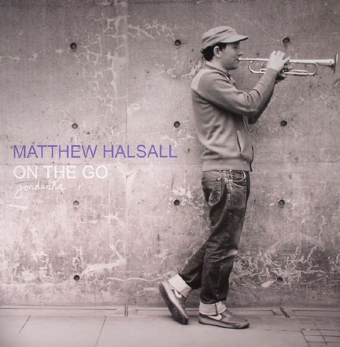Matthew Halsall On The Go (Special Edition) (remastered)