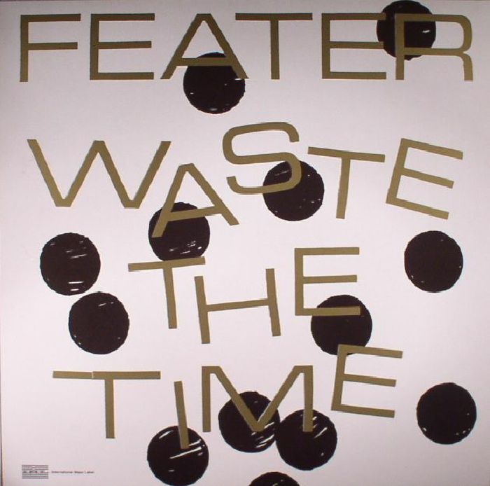 Feater Waste The Time
