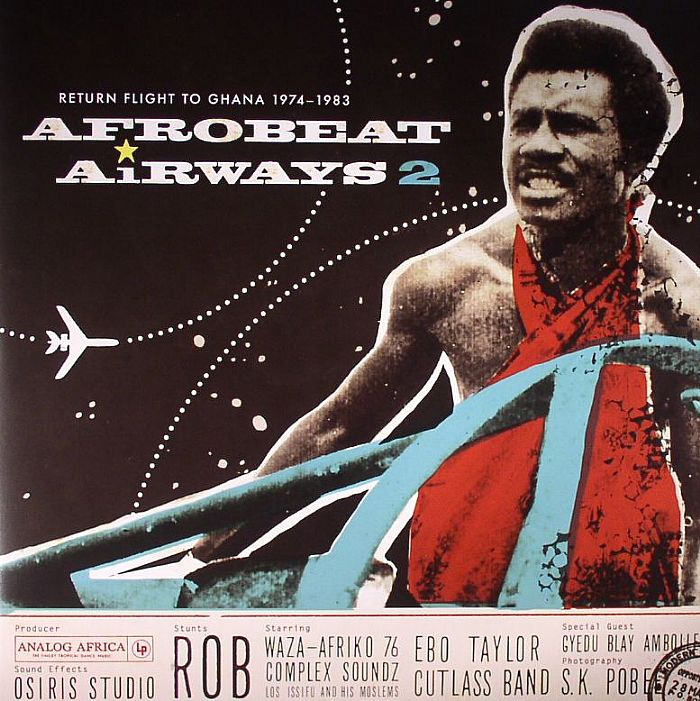 Various Artists Afro Beat Airways 2: Return Flight To Ghana 1974 1983