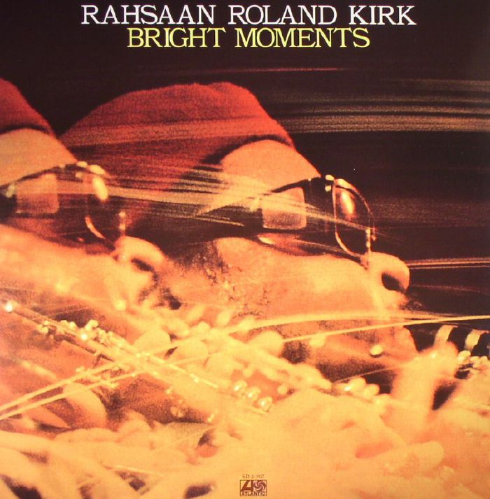 Rahsaan Roland Kirk Bright Moments (remastered)