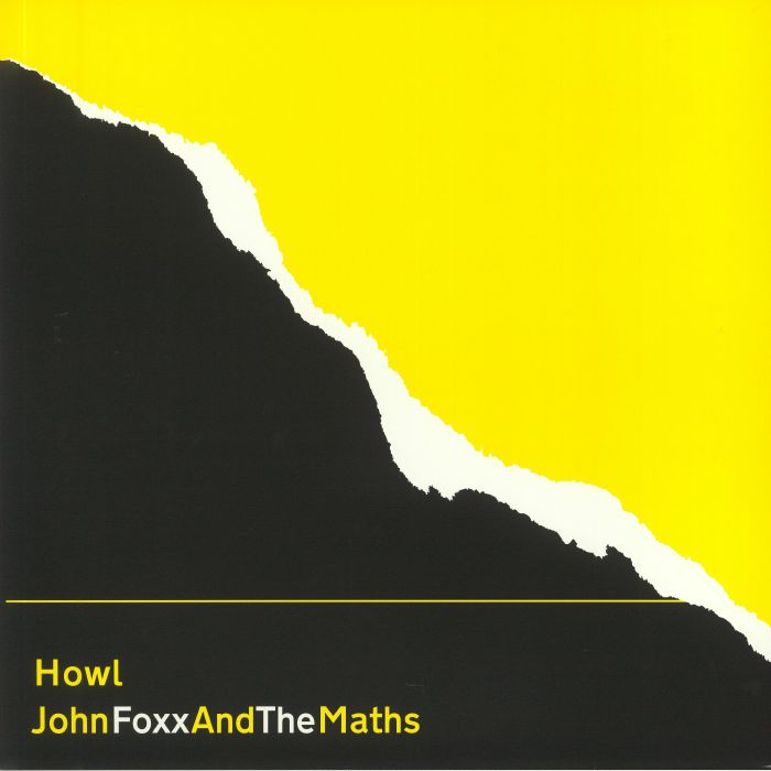 John Foxx | The Maths – Howl vinyl cover