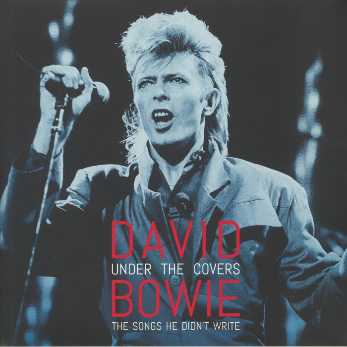 David Bowie Under The Covers: The Songs He Didnt Write