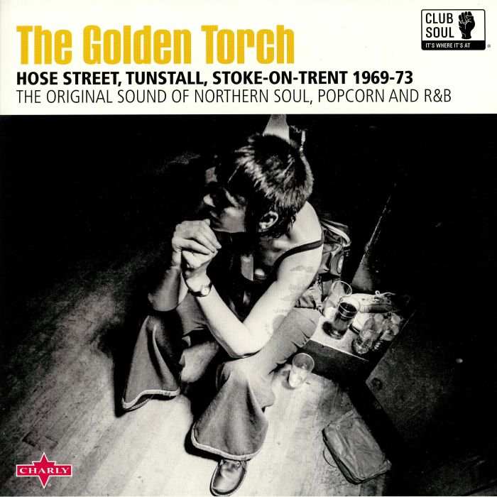 Club Soul The Golden Torch: Hose Street Tunstall Stoke On Trent 1969 73