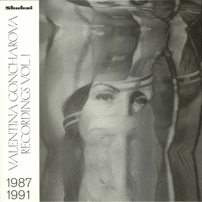 Valentina Goncharova Recordings 1987 1991 Vol 1