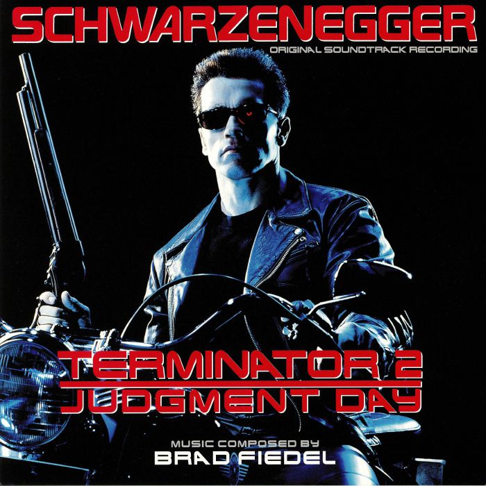 Brad Fiedel Terminator 2: Judgement Day (Soundtrack) (reissue)