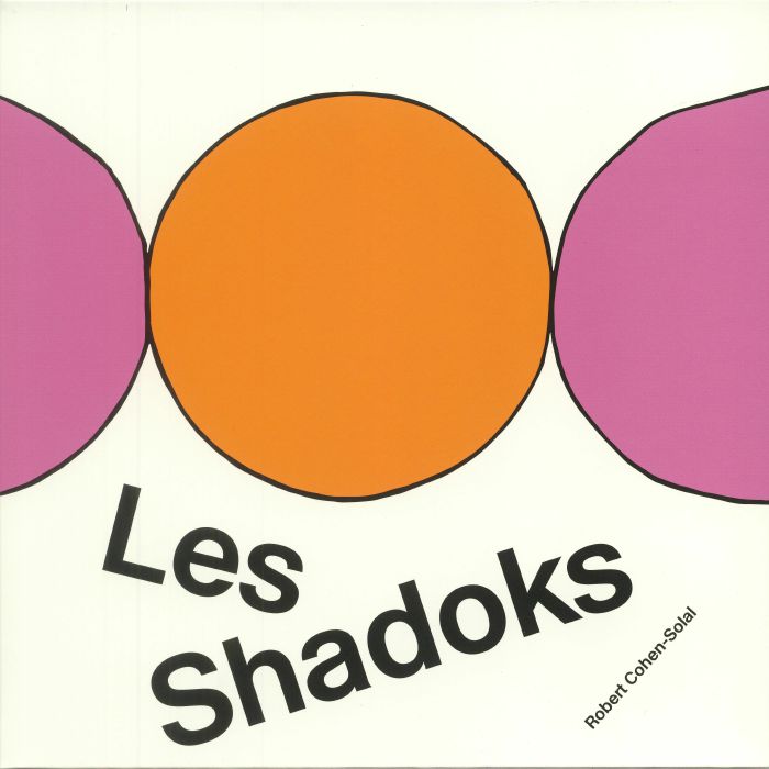 Robert Cohen Solal Les Shadoks: 50th Anniversary Edition