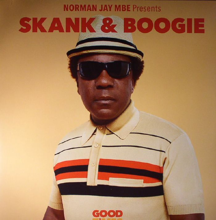 Norman Jay Good Times: Skank and Boogie