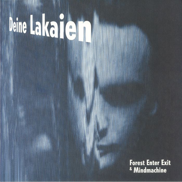 Deine Lakaien Forest Enter Exit and Mindmachine