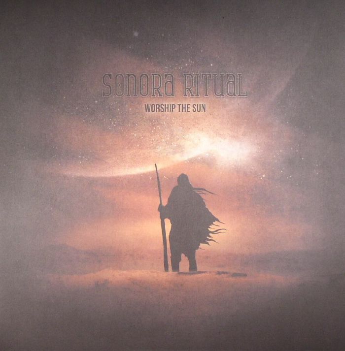 Sonora Ritual Worship The Sun