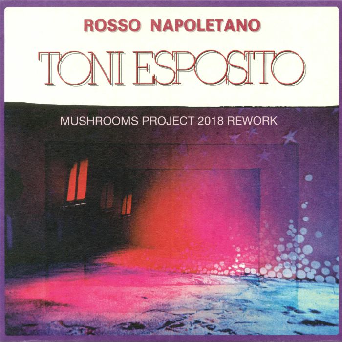 Tony Esposito – Rosso Napoletano (Mushrooms Project 2018 Rework) vinyl cover