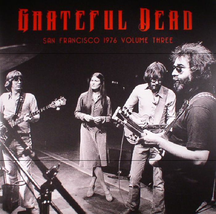 Grateful Dead San Francisco 1976 Volume Three
