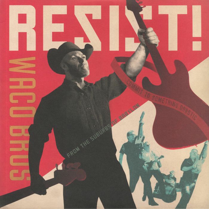 Waco Brothers Resist