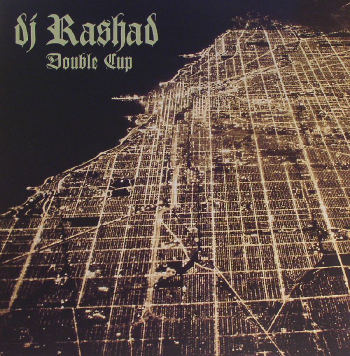 DJ Rashad – Double Cup vinyl cover