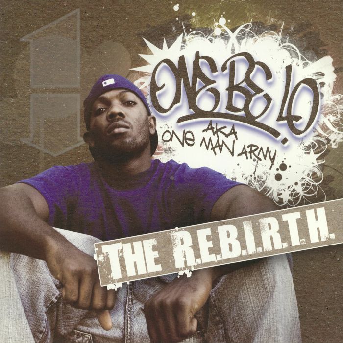 One Be Lo | One Man Army The REBIRTH