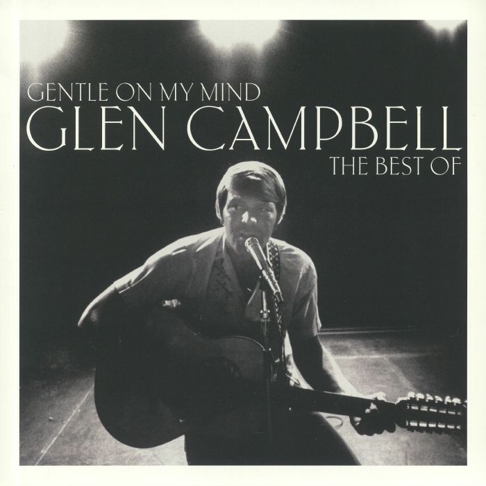 Glen Campbell Gentle On My Mind: The Best Of Glen Campbell