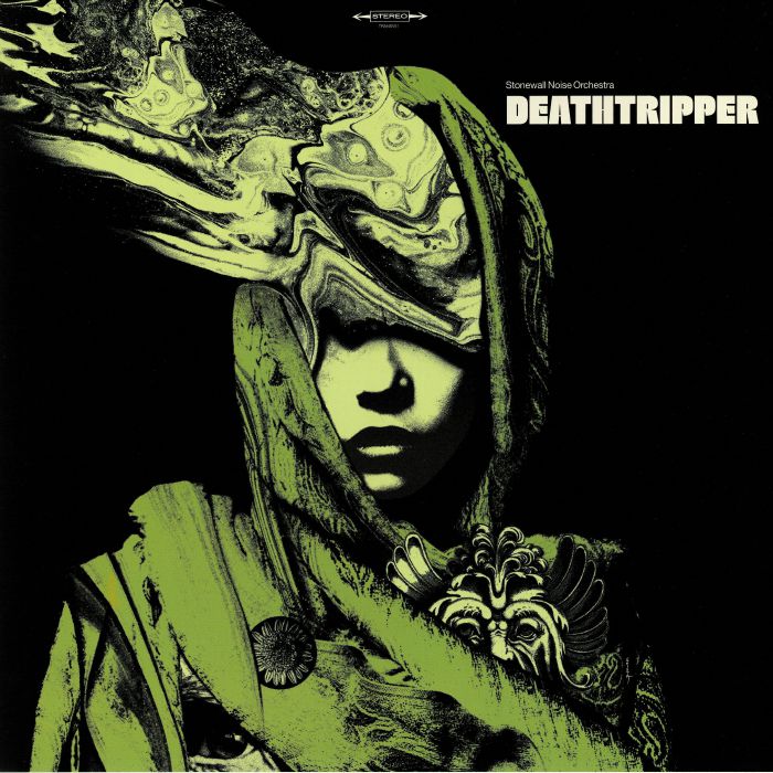 Stonewall Noise Orchestra – Deathtripper vinyl cover