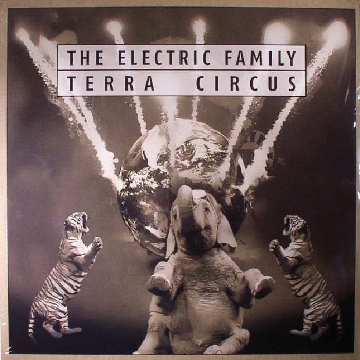 The Electric Family Terra Circus