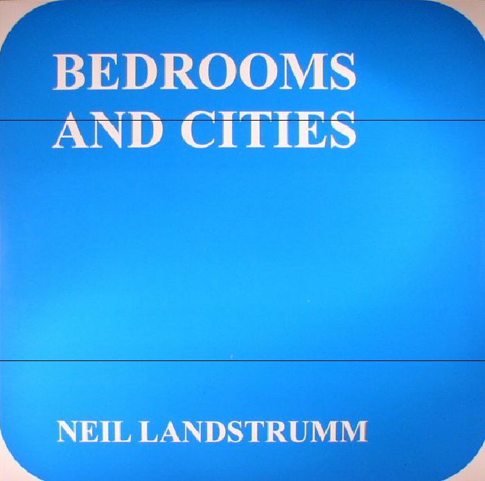 Neil Landstrumm Bedrooms and Cities (reissue)