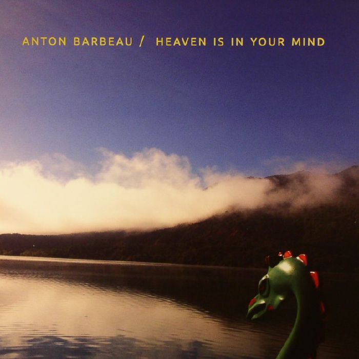 Anton Barbeau Heaven Is In Your Mind