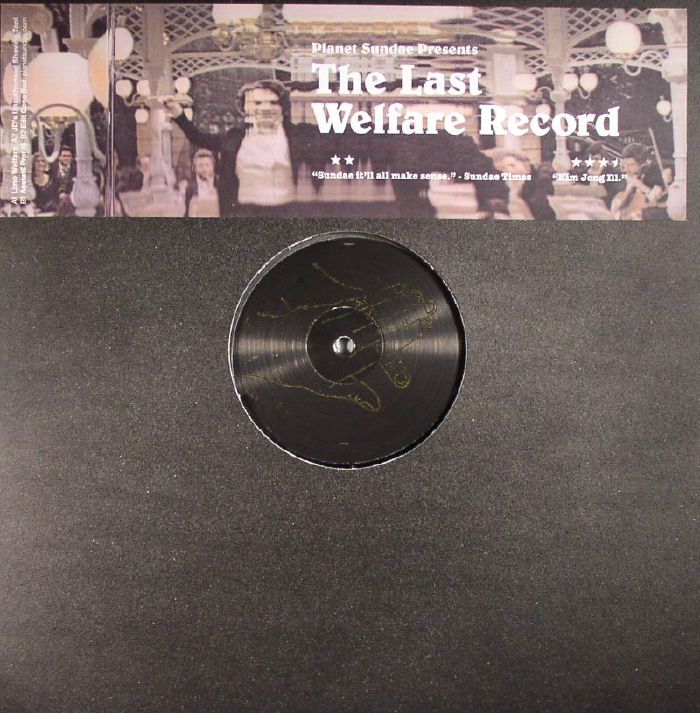 Planet Sundae Planet Sundae Presents: The Last Welfare Record