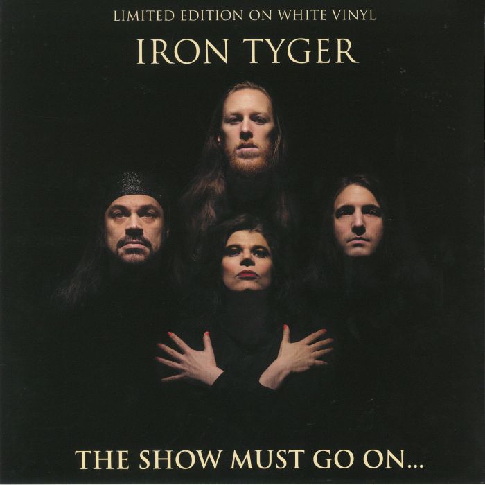 Iron Tyger The Show Must Go On