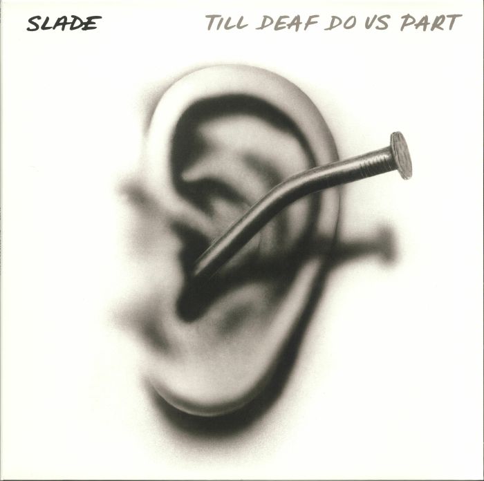 Slade Till Deaf Do Us Part