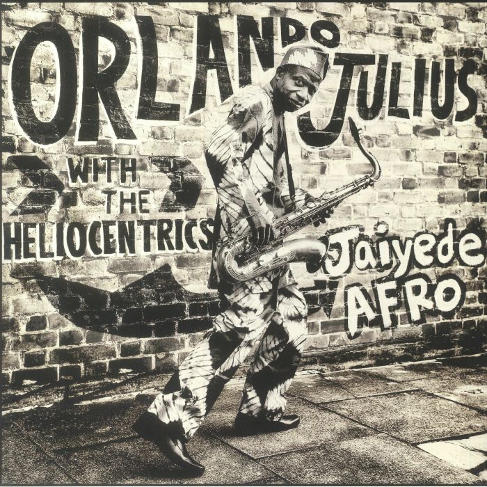Orlando Julius | The Heliocentrics Jaiyede Afro