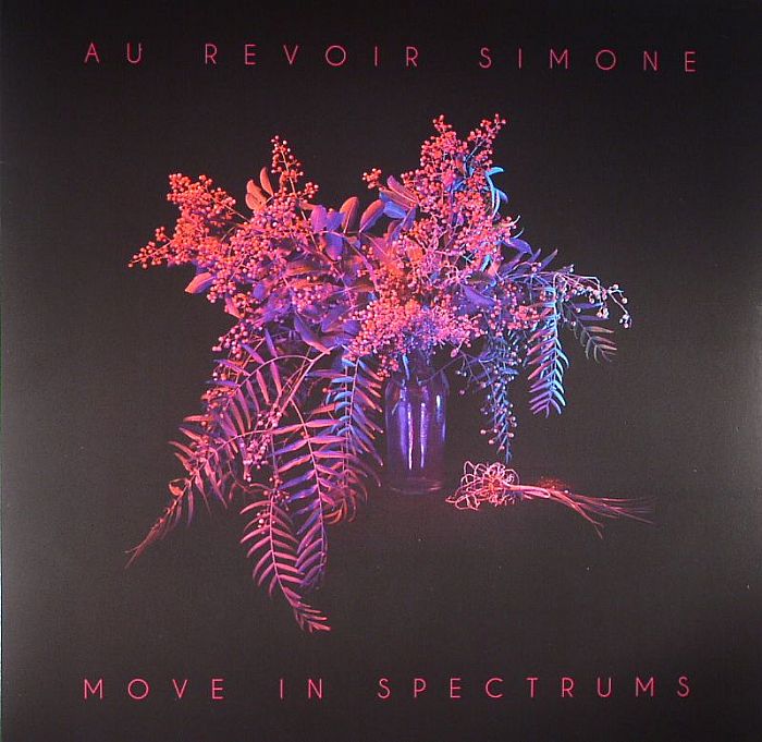 Au Revoir Simone Move In Spectrums