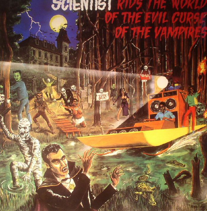 Scientist Rids The World Of The Evil Curse Of The Vampires (reissue)