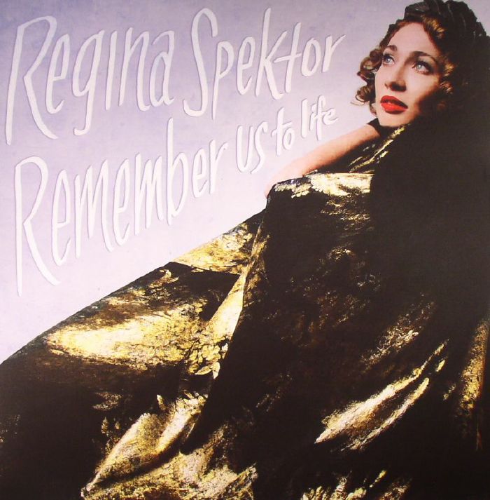 Regina Spektor Remember Us To Life