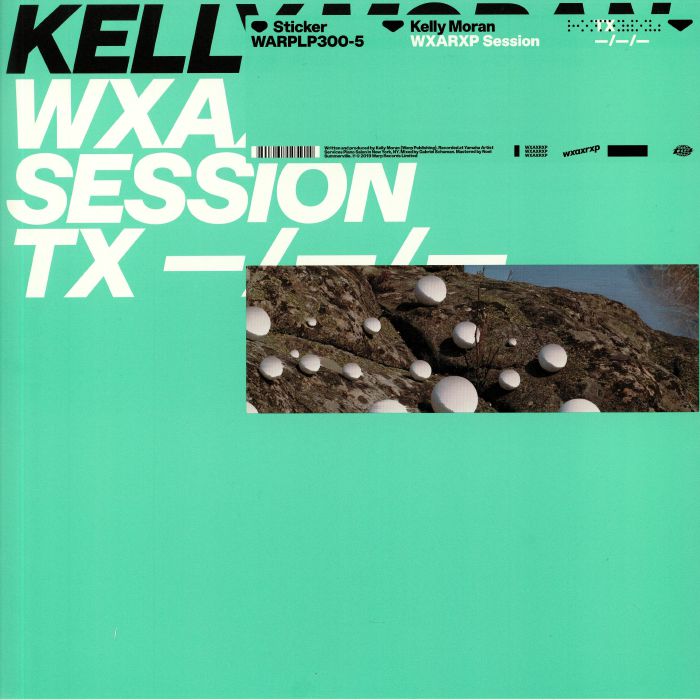 Kelly Moran WXAXRXP Session