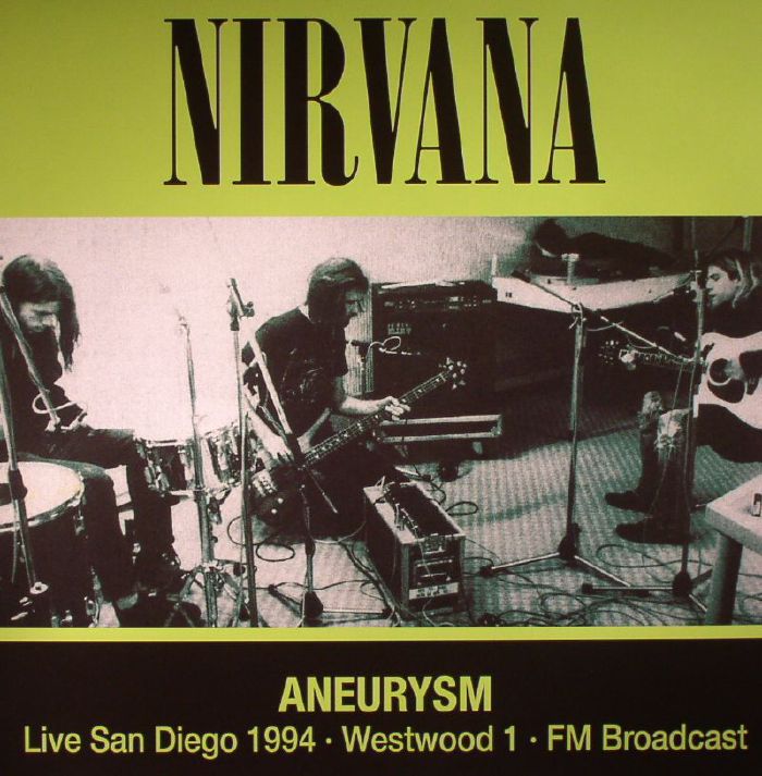 Nirvana Aneurysm: Live San Diego 1994