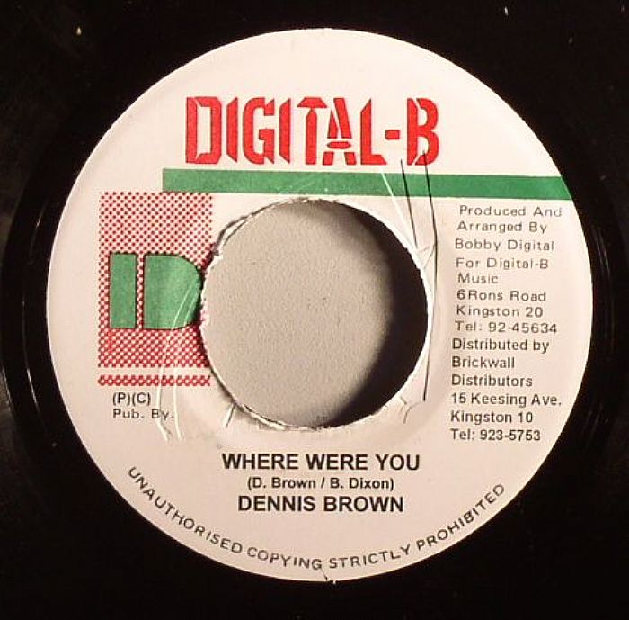 Dennis Brown Where Were You (Work It Out Riddim)