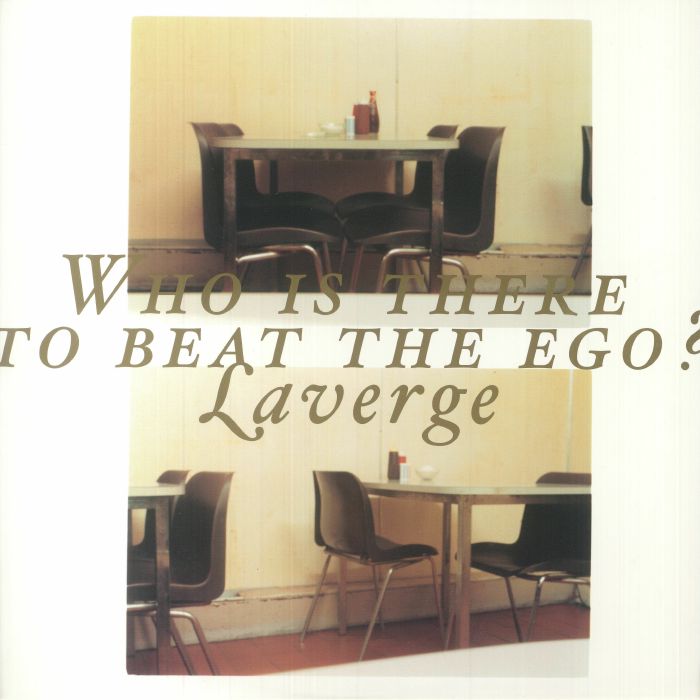 Laverge Who Is There To Beat The Ego