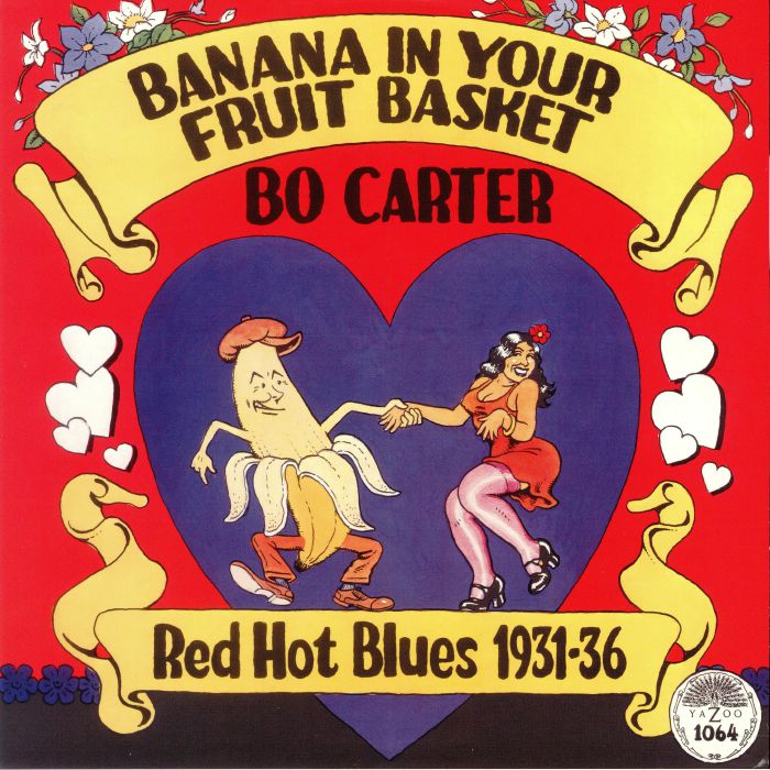 Bo Carter Banana In Your Fruit Basket: Red Hot Blues 1931 36