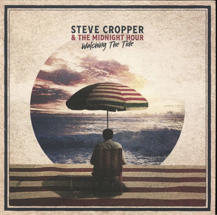 Steve Cropper | The Midnight Hour – Watching The Tide vinyl cover