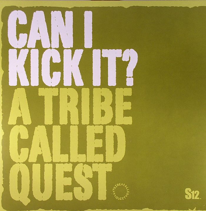 A Tribe Called Quest Can I Kick It