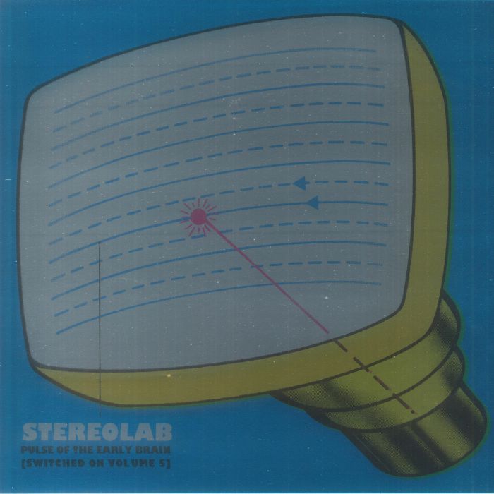 Stereolab – Pulse Of The Early Brain (Switched On Volume 5) vinyl cover